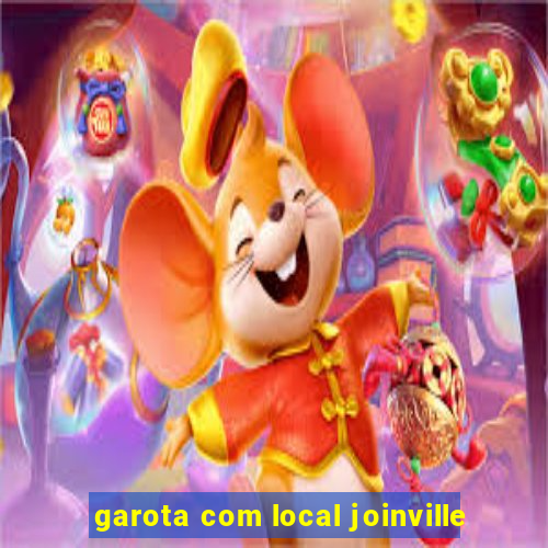 garota com local joinville